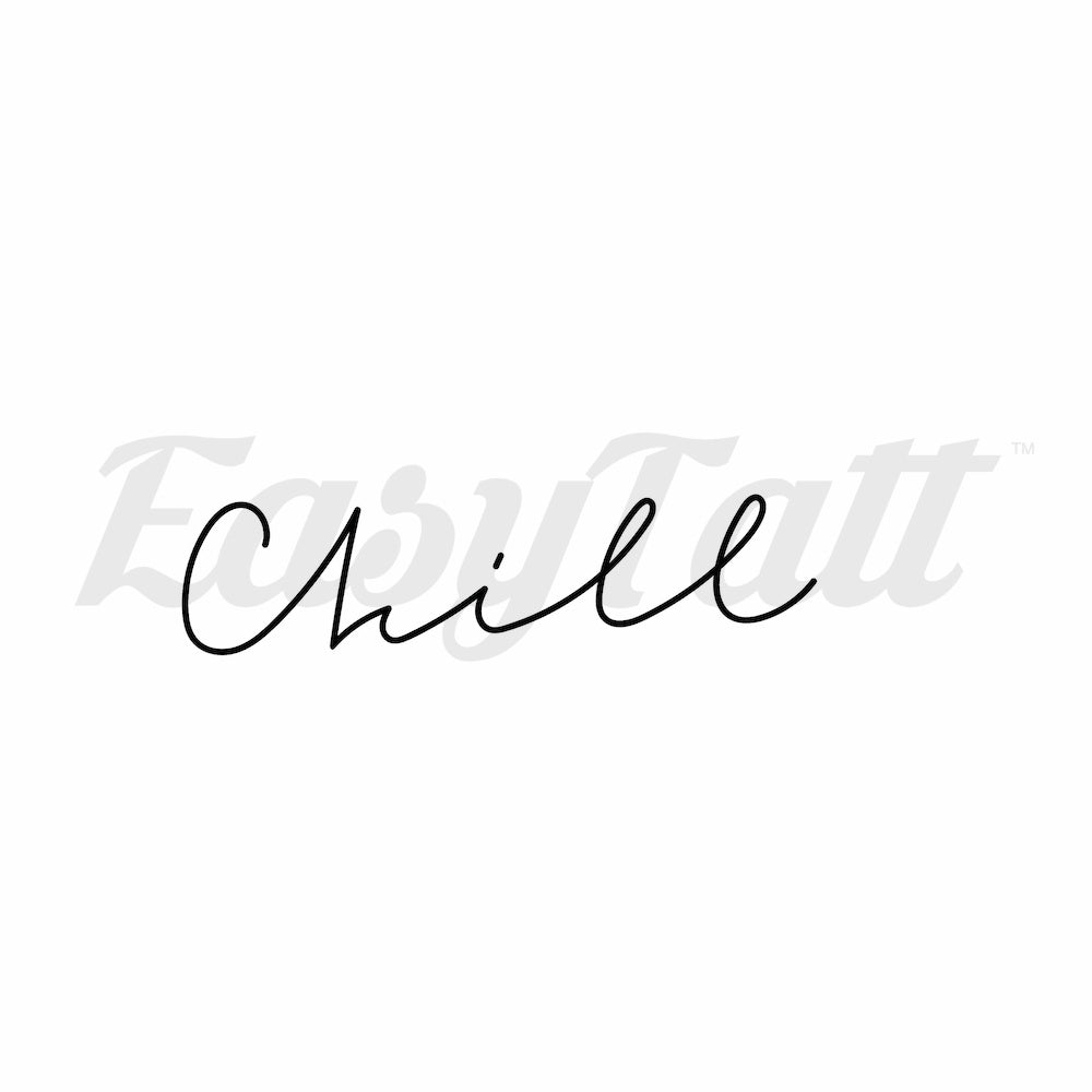 Chill - Temporary Tattoo