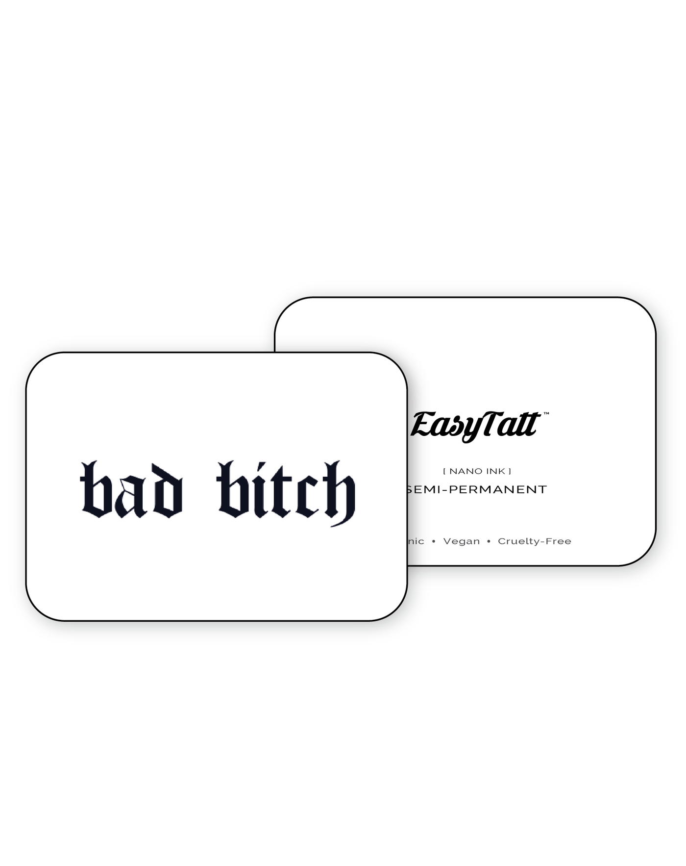 Bad bitch - Semi-Permanent Tattoo