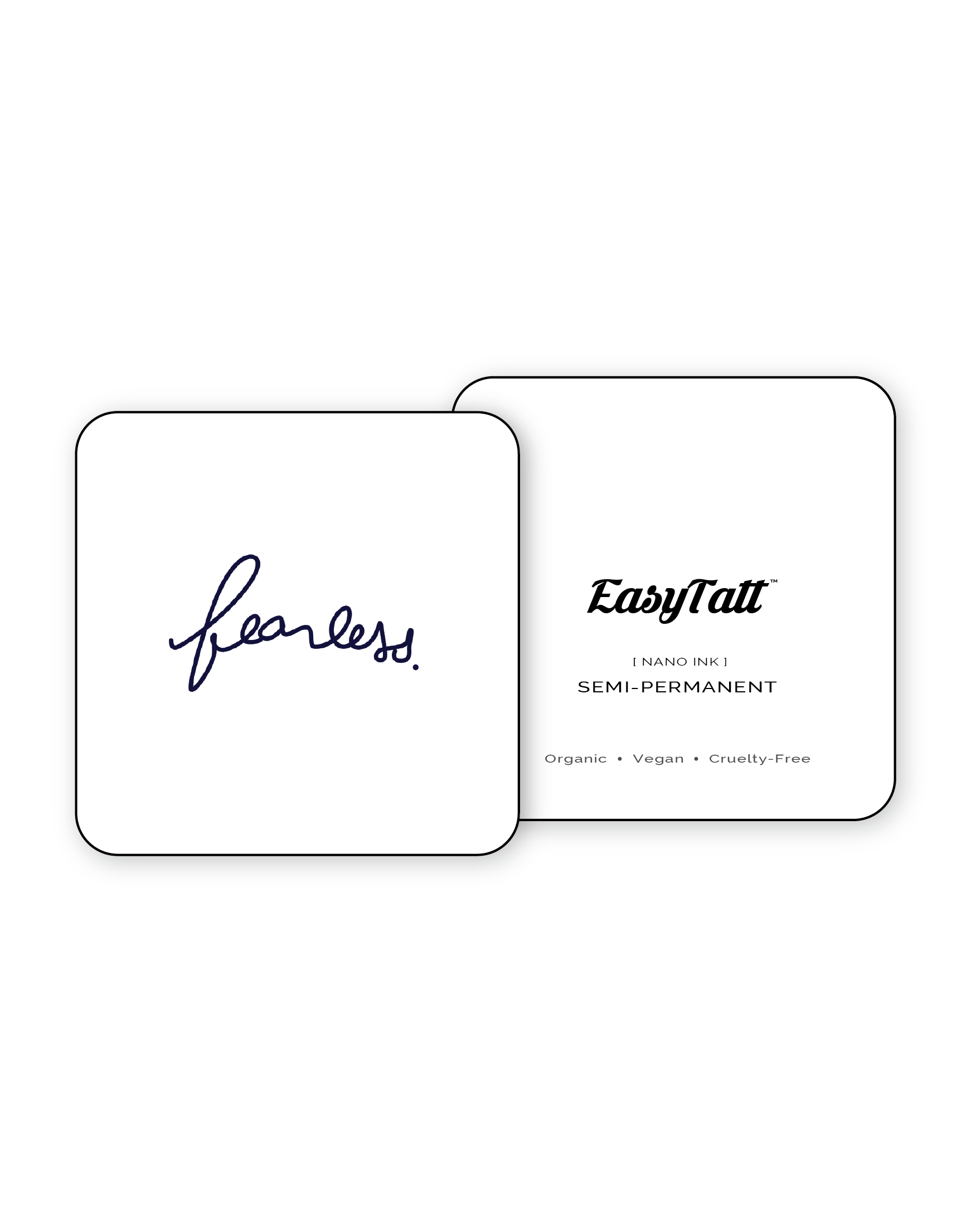 Fearless - Semi-Permanent Tattoo