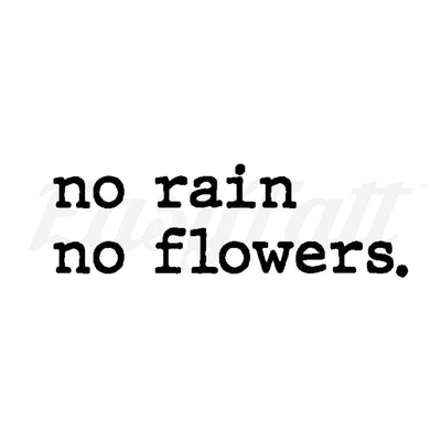 no rain flowers - Temporary Tattoo