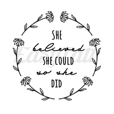She Believed - Temporary Tattoo