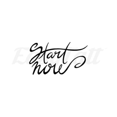 Start Now - Temporary Tattoo