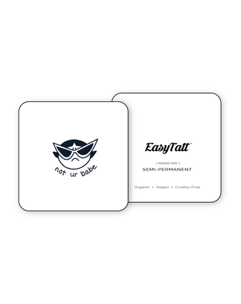 Not Ur Babe - Semi-Permanent Tattoo