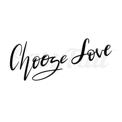Choose Love - By Eastern Cloud - Temporary Tattoo