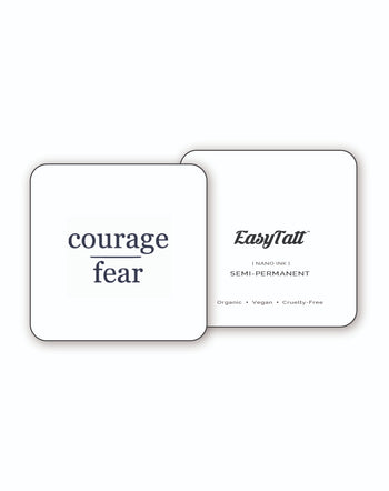 Courage Over Fear - Semi-Permanent Tattoo