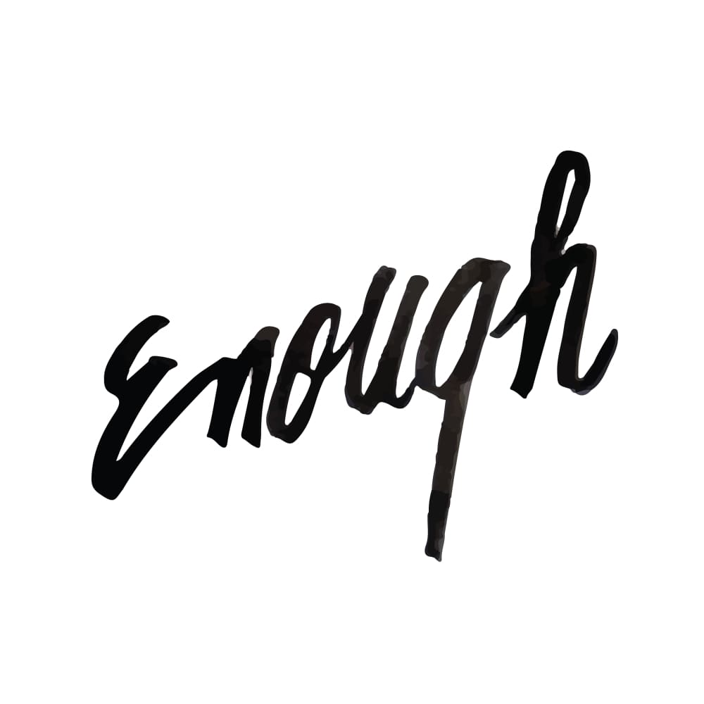 Enough - By Eastern Cloud - Temporary Tattoo